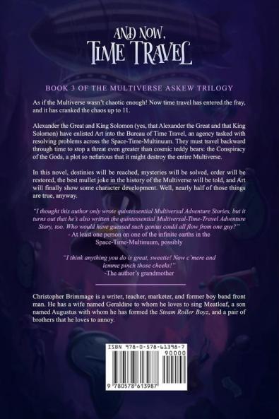 And Now Time Travel: 3 (Multiverse Askew Trilogy)