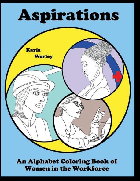 Aspirations: An Alphabet Coloring Book of Women in the Workforce
