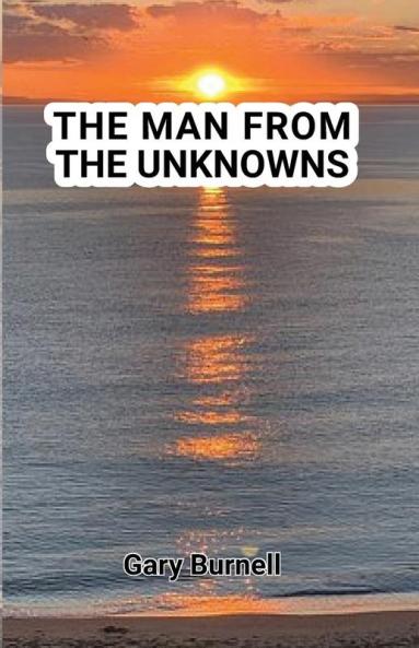 The Man from the Unknowns: 1