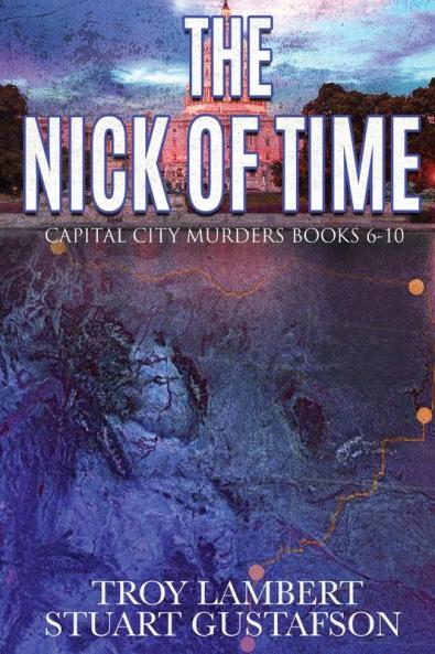 The Nick of Time: Capital City Murders Books 6-10: 11