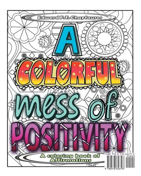 A Colorful Mess of Positivity