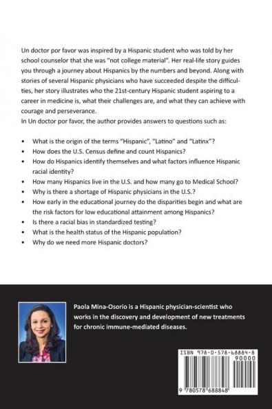 ¡Un doctor por favor!: Why We Need More Hispanic Physicians in the U.S. and Why You Should Be One of Them: 1 (Hispanics in Medicine)