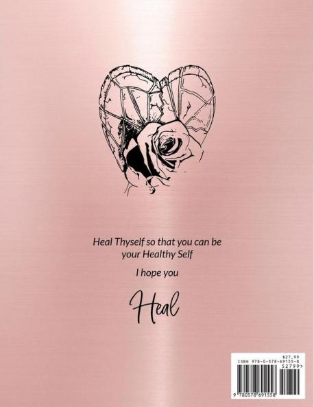 Healed A Journal Guide to Putting the Pieces Back Together from being broken