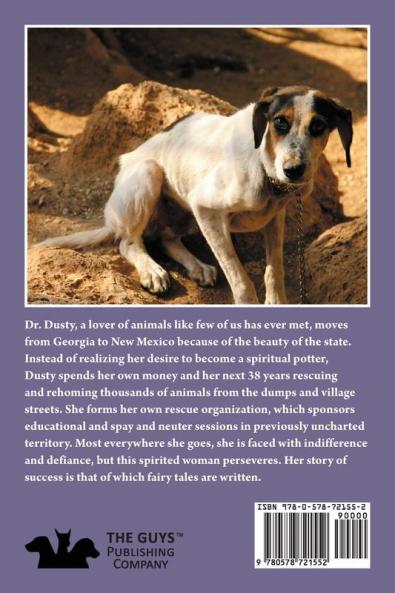 Dr. Dusty: The Down And Dirty Rewarding Reality Of A Rural Rescue