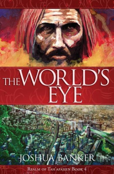 The World's Eye: 4 (Realm of Tah'afajien)