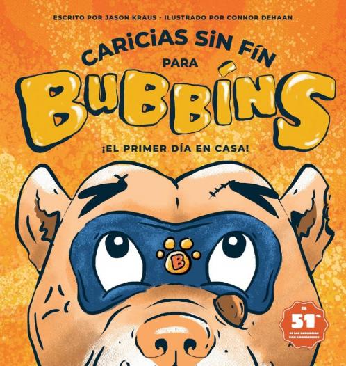 Caricias sin Fin para Bubbíns: ¡El primer día en casa!: 2