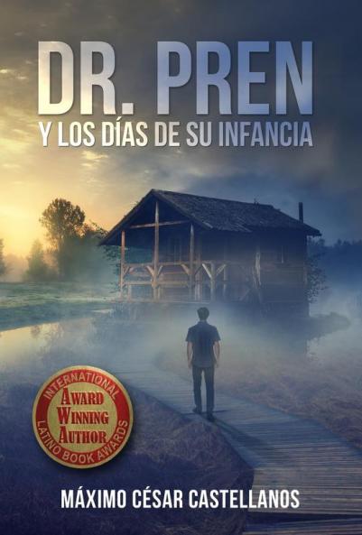 DR. PREN Y LOS DÍAS DE SU INFANCIA
