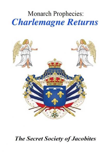 Monarch Prophecies: Charlemagne Returns