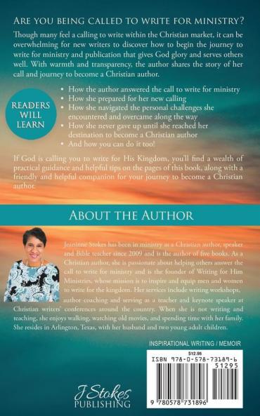 Lessons from the Writing Wilderness: How I answered prepared for and survived the journey to become a Christian author--and how you can too!