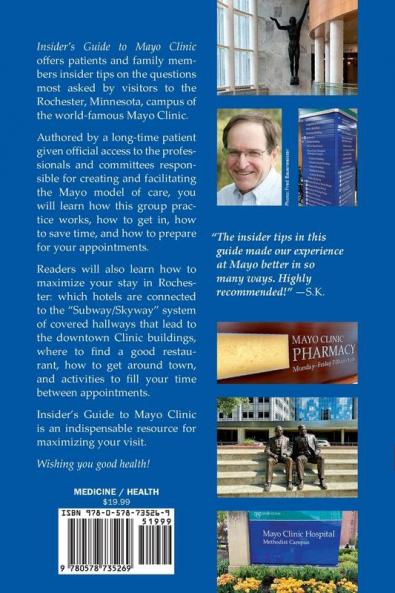 Insider's Guide to Mayo Clinic: Expert Advice for Patients and Family from the Patient's Perspective