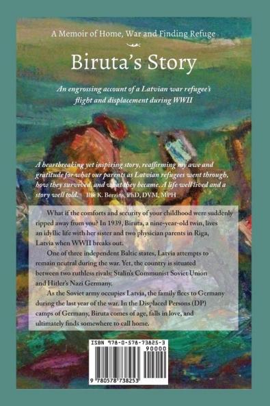 A Memoir of Home War and Finding Refuge - Biruta's Story