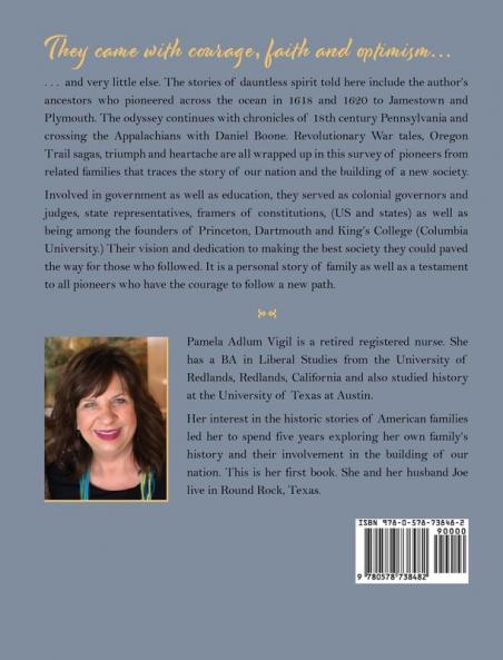 Pioneering Across America: The Families of Daniel B. Adlum and Patricia Reese 1620-2020