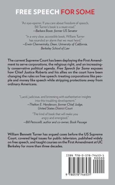 Free Speech for Some: How the Supreme Court Is Weaponizing the First Amendment to Empower Corporations and the Religious Right: Updated Edition