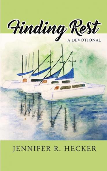 Finding Rest: A Devotional