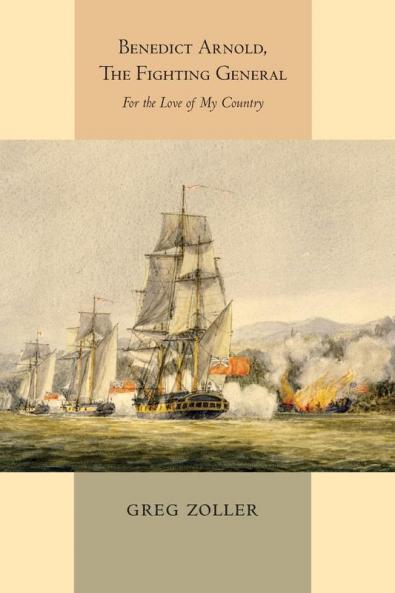Benedict Arnold The Fighting General