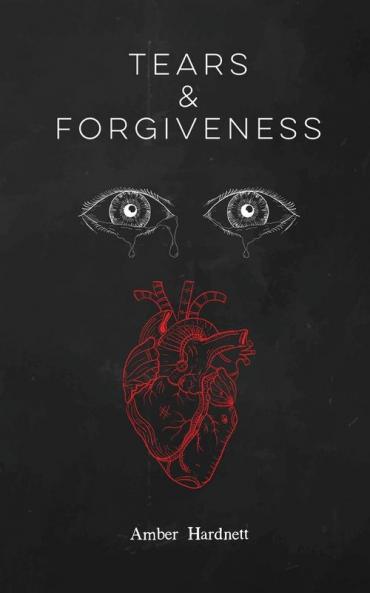 Tears & Forgiveness