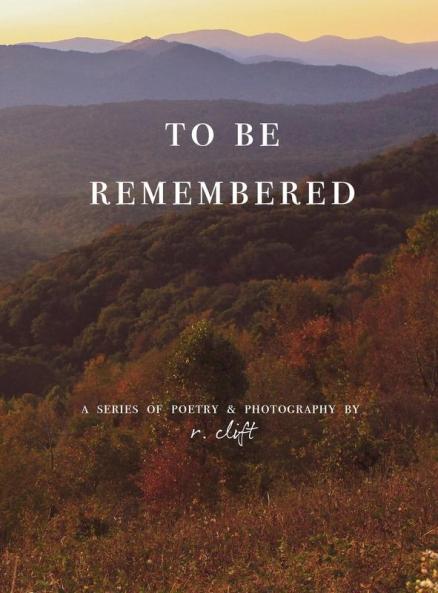 to be remembered: 2 (Evolved Poetry)