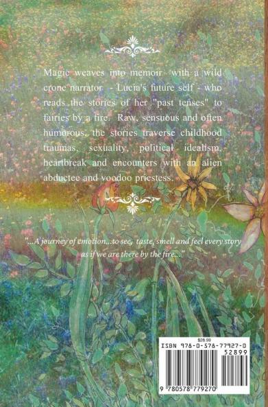 Wildflowers and Present Tenses: A Memoir Real and Imagined: 1