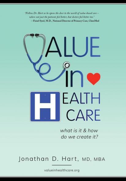 Value in Healthcare: What is it and How do we create it?