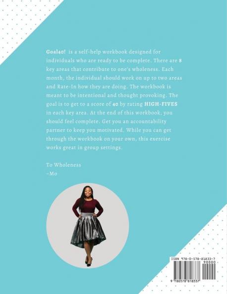 Goal40!: A Workbook to Wholeness