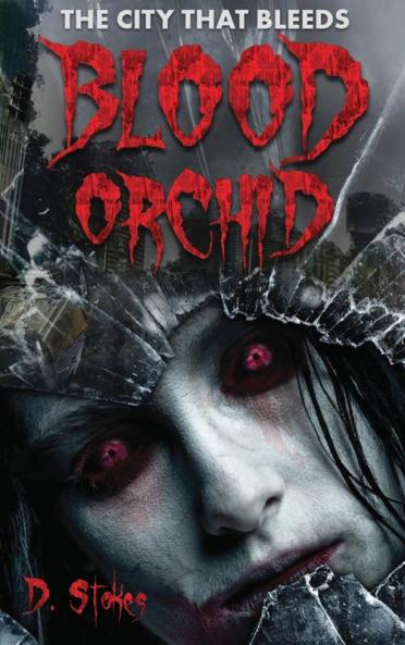 Blood Orchid: The City That Bleeds: The