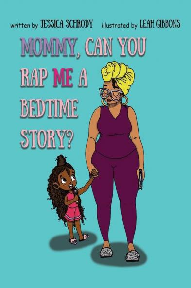 Mommy Can You Rap Me A Bedtime Story?