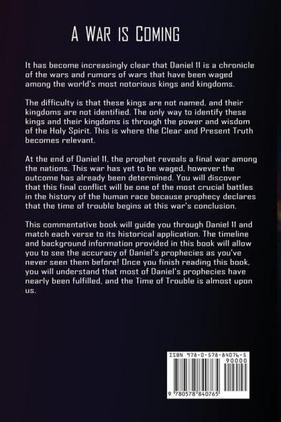 The Clear and Present Truth of Daniel 11