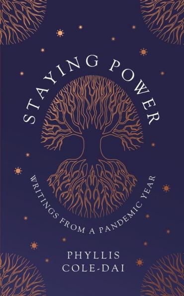 Staying Power: Writings from a Pandemic Year