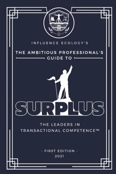 The Ambitious Professional's Guide to Surplus