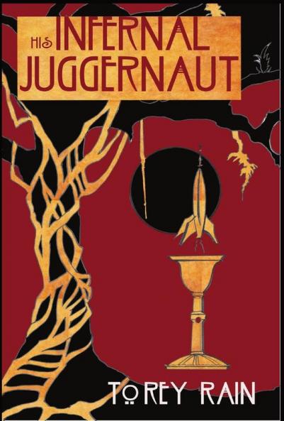 His Infernal Juggernaut: *A Pulp Fiction Space Opera*