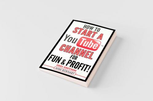 How To Start a YouTube Channel for Fun & Profit 2021 Edition