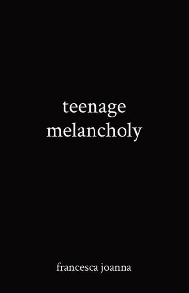 teenage melancholy