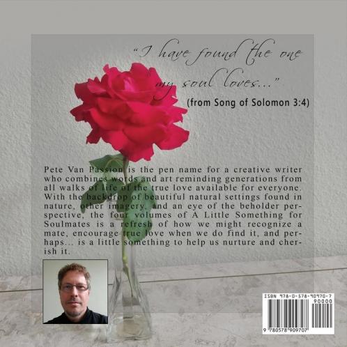 A Little Something for Soulmates...V.1: Short wisps of words and art to share with the love of your life