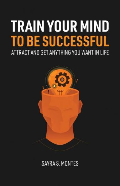 Train Your Mind To Be Successful