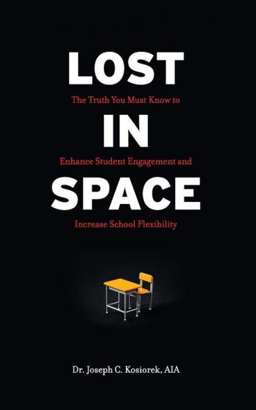 Lost In Space: The Truth You Must Know to Enhance Student Engagement and Increase School Flexibility