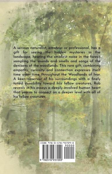 The Woodlands of Ivor: Essays of Intimacy and relationship in the natural world