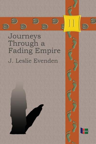 Journeys Through a Fading Empire: 2