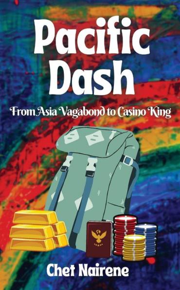 Pacific Dash: From Asia Vagabond to Casino King