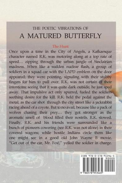 The Poetic Vibrations of a Matured Butterfly