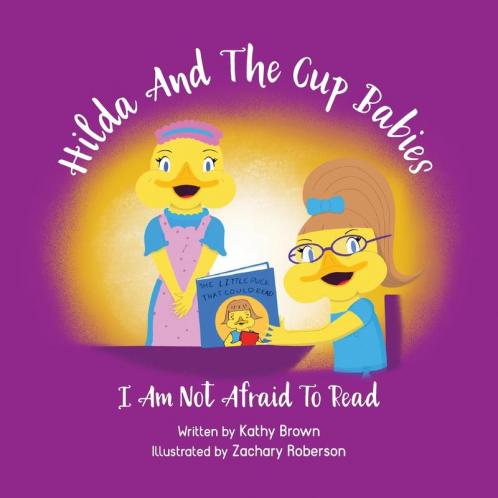 Hilda And The Cup Babies: I Am Not Afraid To Read: 2