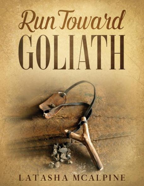 Run Toward Goliath