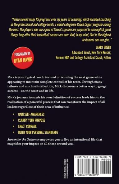 Surrender The Outcome: The Path to an Impactful Life of Coaching Leading and Living