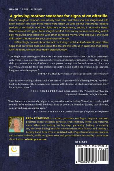 A Soul Lives On: A Mother's Memoir of Grief Astrology And The Afterlife