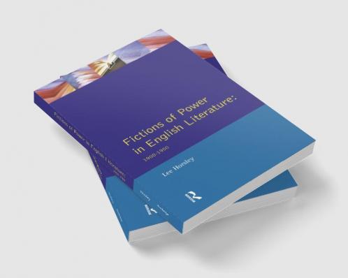 Fictions of Power in English Literature