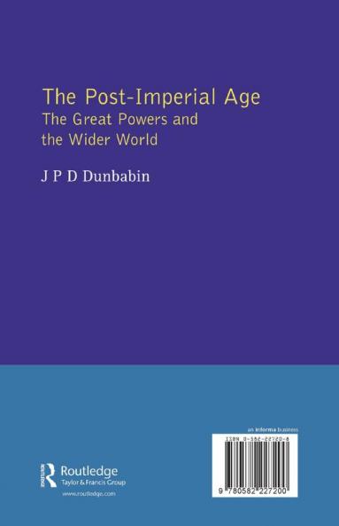 Post-Imperial Age: The Great Powers and the Wider World