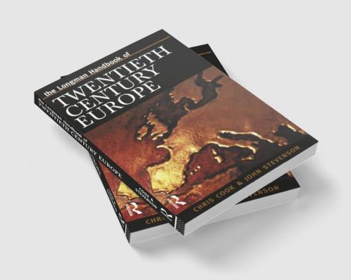 Longman Handbook of Twentieth Century Europe