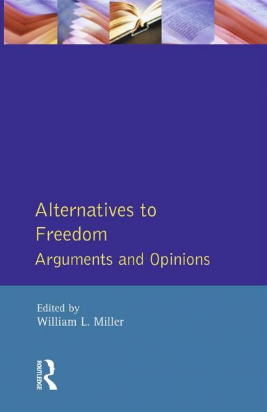 Alternatives to Freedom