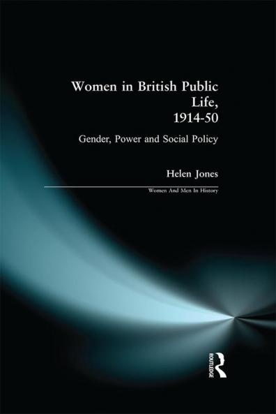 Women in British Public Life 1914 - 50