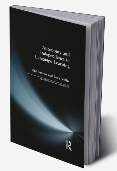 Autonomy and Independence in Language Learning