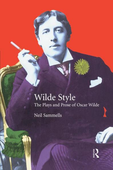 Plays and Prose of Oscar Wilde